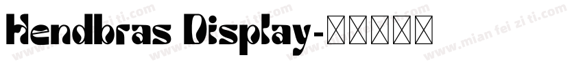 Hendbras Display字体转换